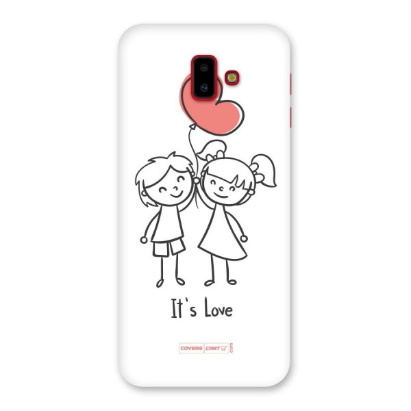 Its Love Back Case for Galaxy J6 Plus