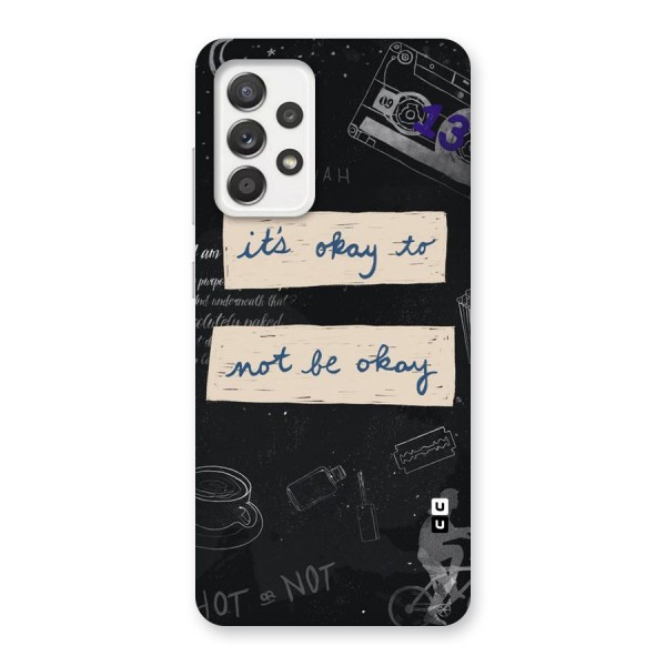 Its Okay Back Case for Galaxy A52