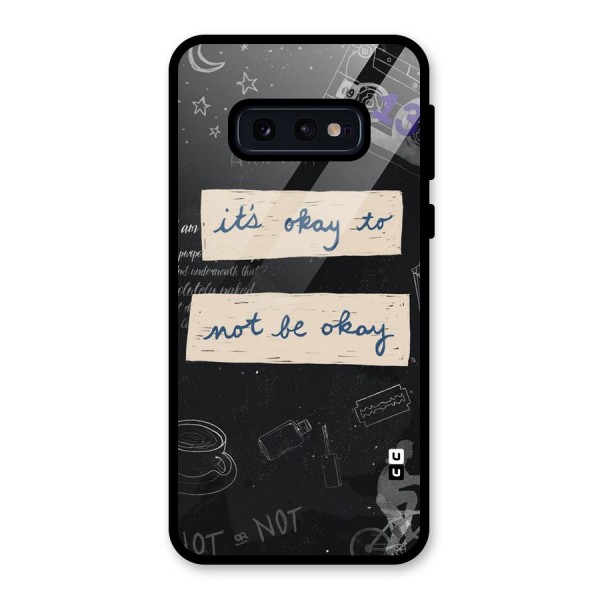 Its Okay Glass Back Case for Galaxy S10e