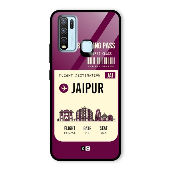 Jaipur Boarding Pass Glass Back Case for Vivo Y30