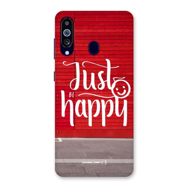 Just Be Happy Back Case for Galaxy A60