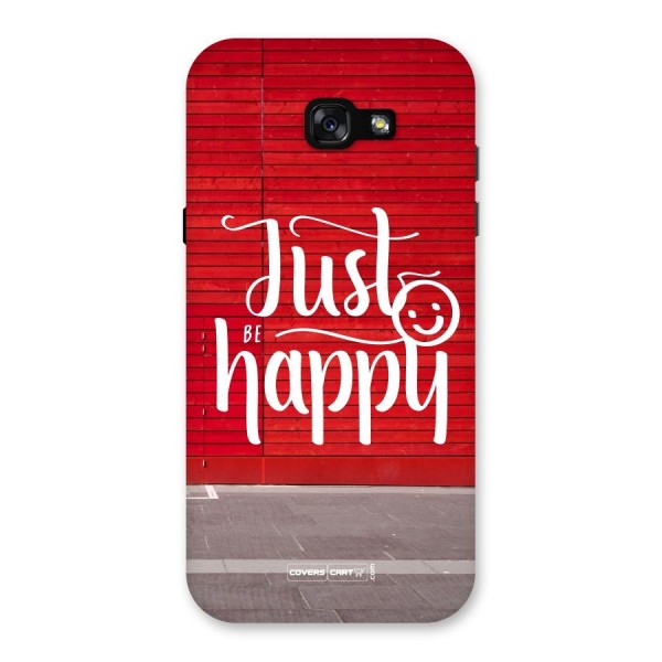 Just Be Happy Back Case for Galaxy A7 (2017)