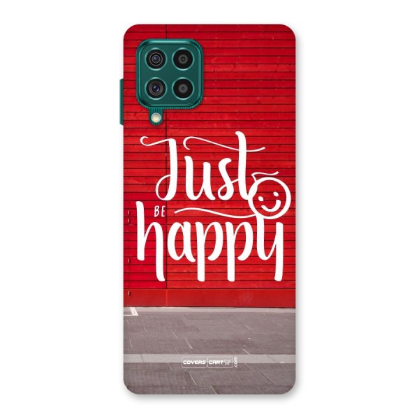 Just Be Happy Back Case for Galaxy F62