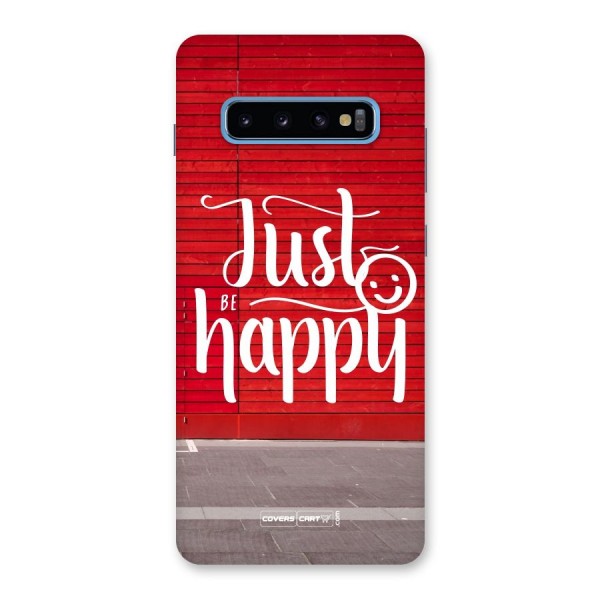 Just Be Happy Back Case for Galaxy S10 Plus