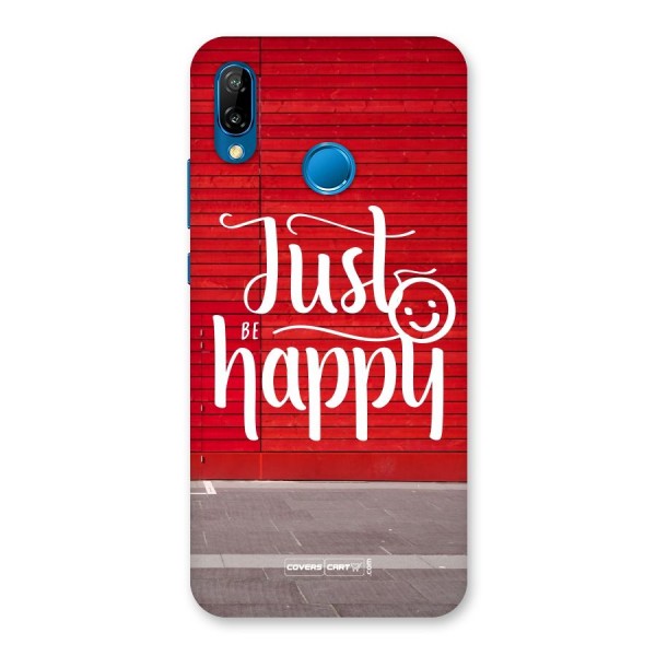 Just Be Happy Back Case for Huawei P20 Lite