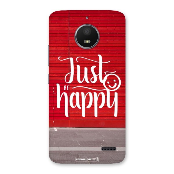 Just Be Happy Back Case for Moto E4