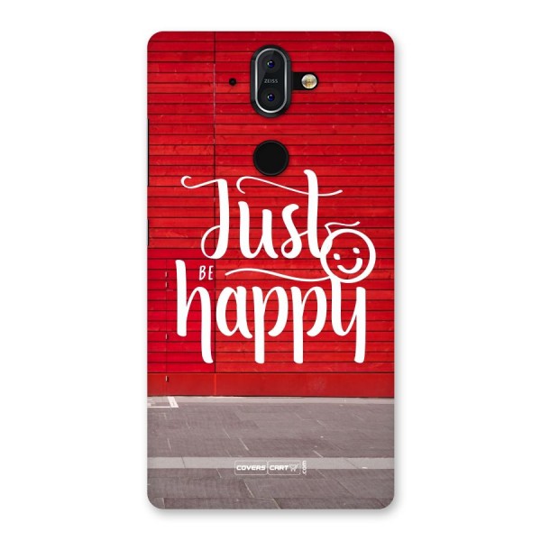 Just Be Happy Back Case for Nokia 8 Sirocco