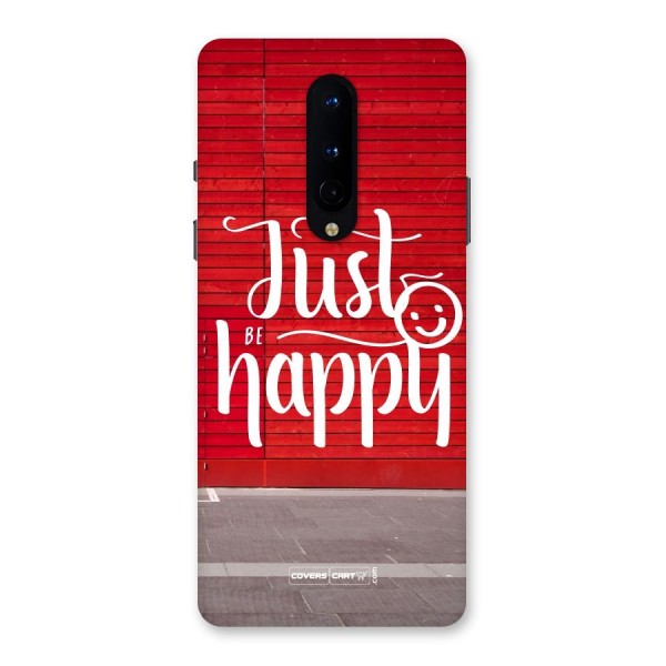 Just Be Happy Back Case for OnePlus 8