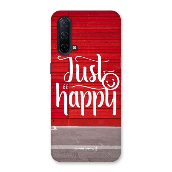 Just Be Happy Back Case for OnePlus Nord CE 5G