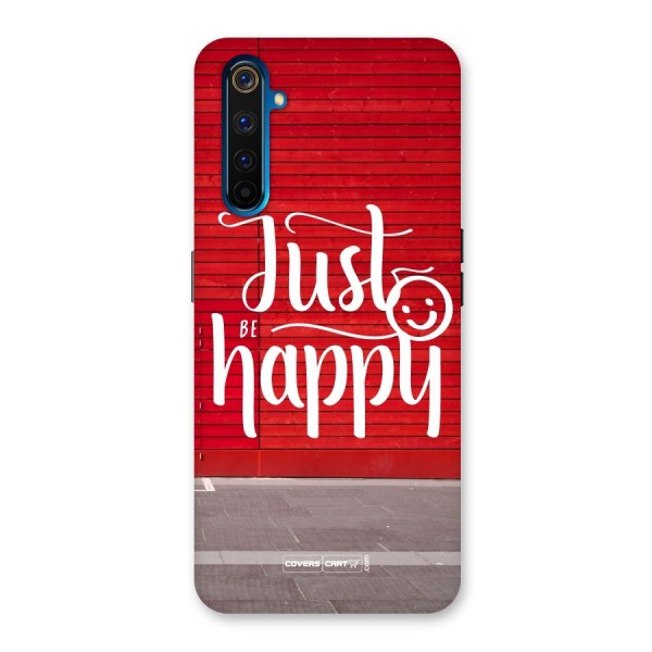 Just Be Happy Back Case for Realme 6 Pro