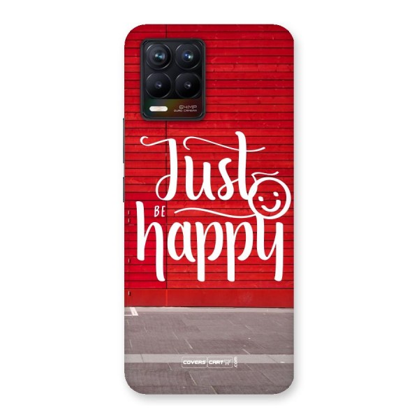 Just Be Happy Back Case for Realme 8