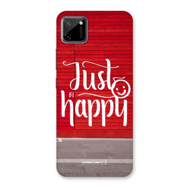 Just Be Happy Back Case for Realme C11