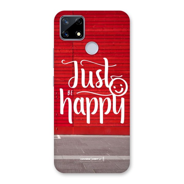 Just Be Happy Back Case for Realme Narzo 20