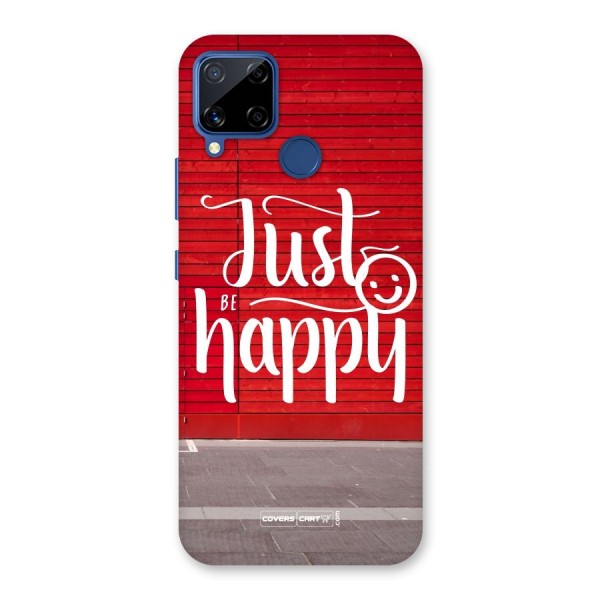 Just Be Happy Back Case for Realme Narzo 30A