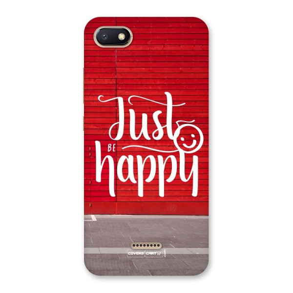 Just Be Happy Back Case for Redmi 6A