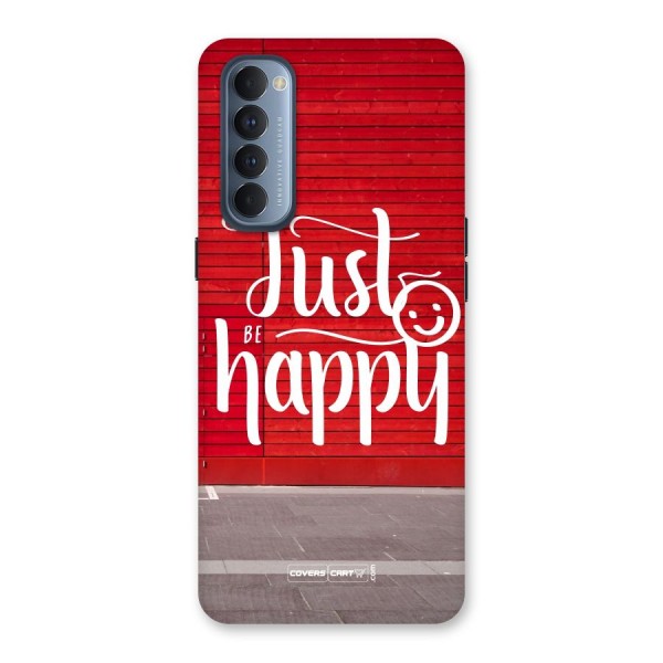 Just Be Happy Back Case for Reno4 Pro