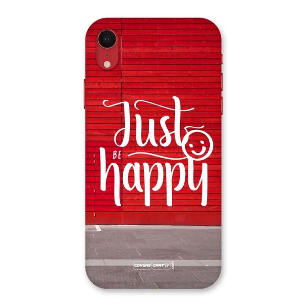 Just Be Happy Back Case for iPhone XR