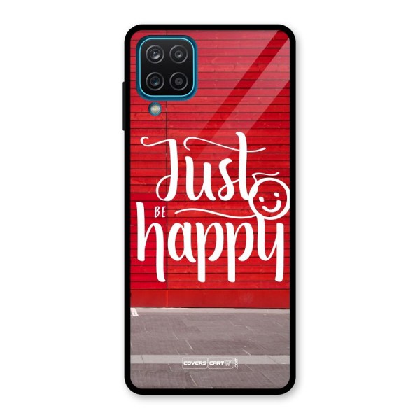 Just Be Happy Glass Back Case for Galaxy A12