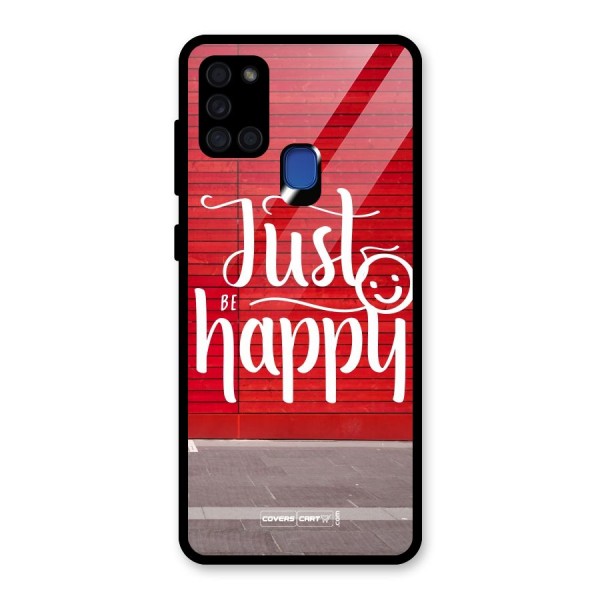 Just Be Happy Glass Back Case for Galaxy A21s