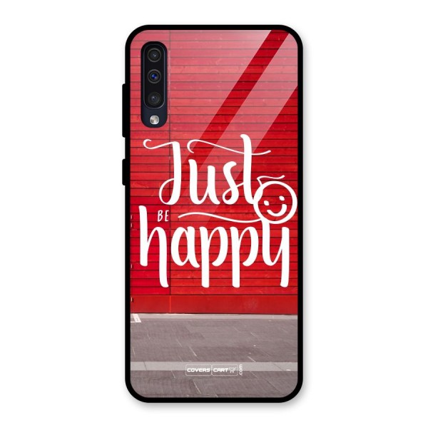 Just Be Happy Glass Back Case for Galaxy A50s