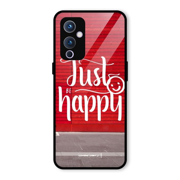 Just Be Happy Glass Back Case for OnePlus 9