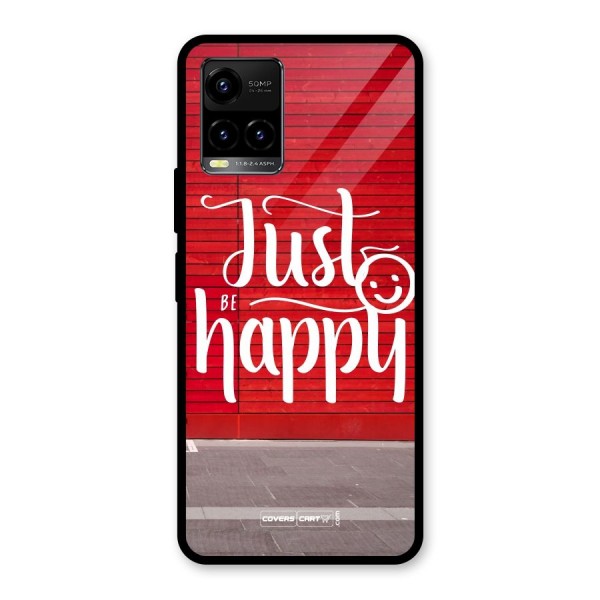 Just Be Happy Glass Back Case for Vivo Y21G