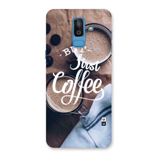 Just Coffee Back Case for Galaxy J8