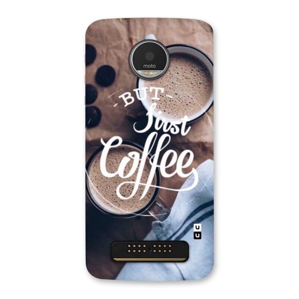 Just Coffee Back Case for Moto Z Play