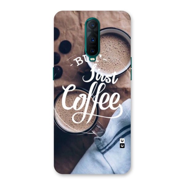 Just Coffee Back Case for Oppo R17 Pro