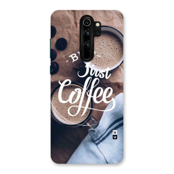 Just Coffee Back Case for Redmi Note 8 Pro