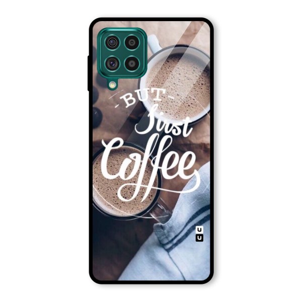 Just Coffee Glass Back Case for Galaxy F62