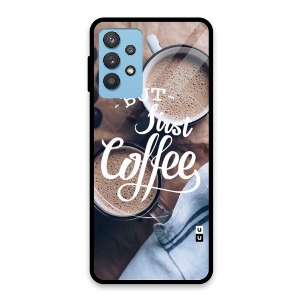 Just Coffee Glass Back Case for Galaxy M32 5G