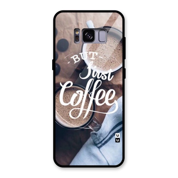 Just Coffee Glass Back Case for Galaxy S8