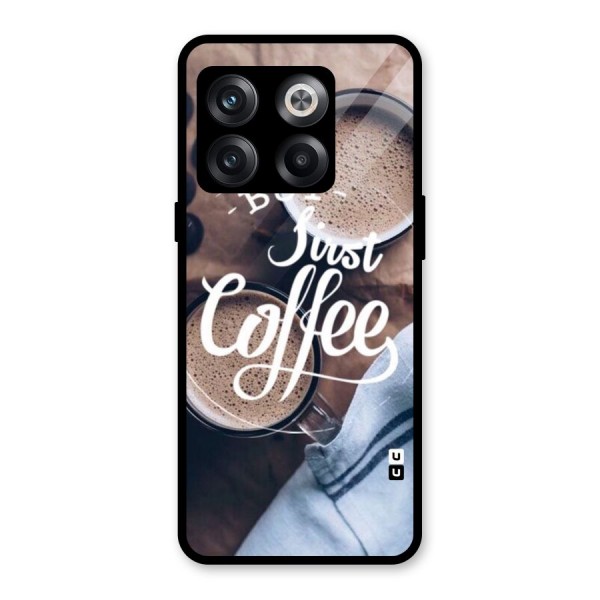 Just Coffee Glass Back Case for OnePlus 10T