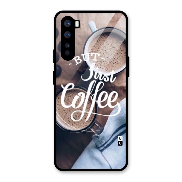 Just Coffee Glass Back Case for OnePlus Nord