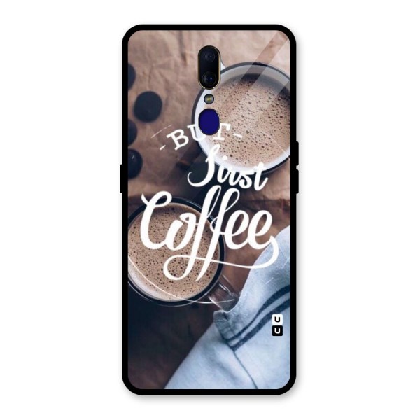 Just Coffee Glass Back Case for Oppo F11