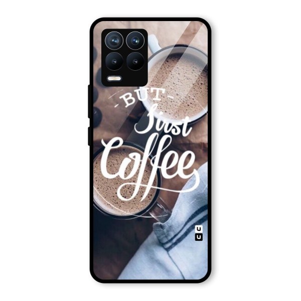 Just Coffee Glass Back Case for Realme 8 Pro