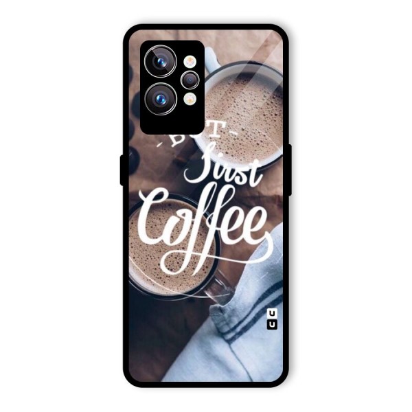 Just Coffee Glass Back Case for Realme GT2 Pro