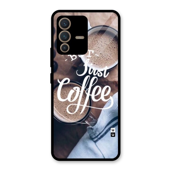 Just Coffee Glass Back Case for Vivo V23 5G