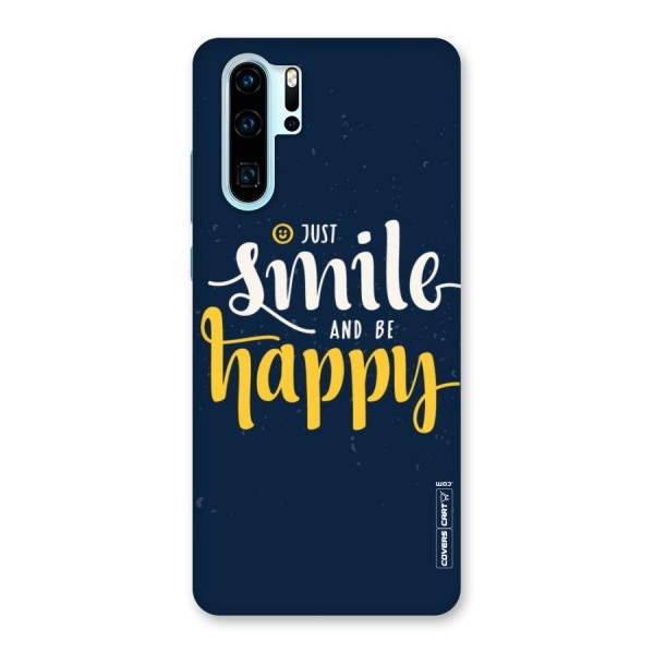 Just Smile Back Case for Huawei P30 Pro