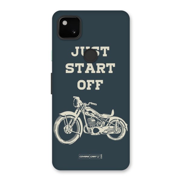 Just Start Off Back Case for Google Pixel 4a