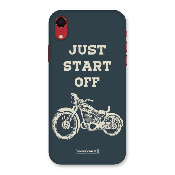 Just Start Off Back Case for iPhone XR