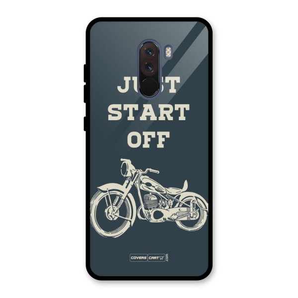 Just Start Off Glass Back Case for Poco F1