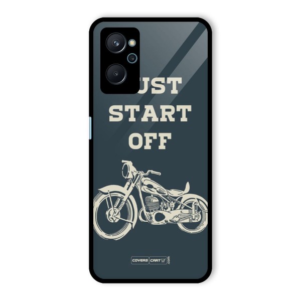 Just Start Off Glass Back Case for Realme 9i