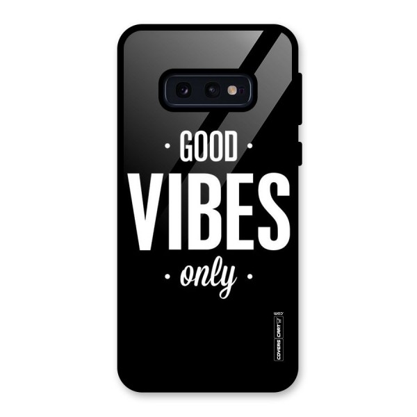 Just Vibes Glass Back Case for Galaxy S10e