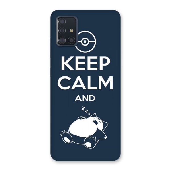 Keep Calm and Sleep Back Case for Galaxy A51