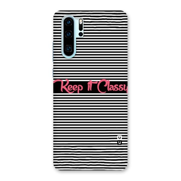 Keep It Classy Back Case for Huawei P30 Pro