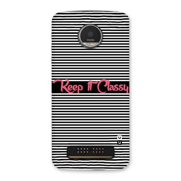 Keep It Classy Back Case for Moto Z Play