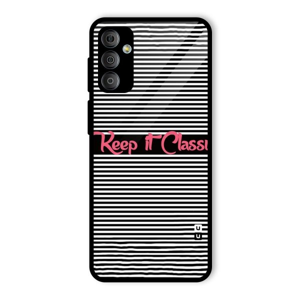 Keep It Classy Glass Back Case for Galaxy F23