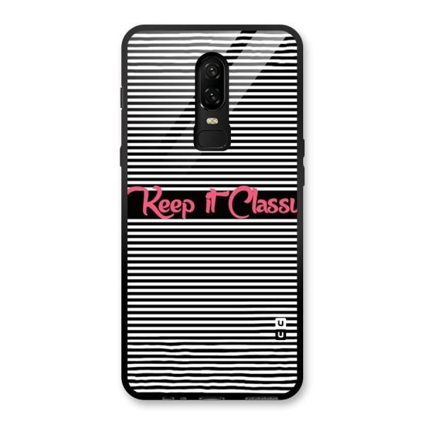 Keep It Classy Glass Back Case for OnePlus 6